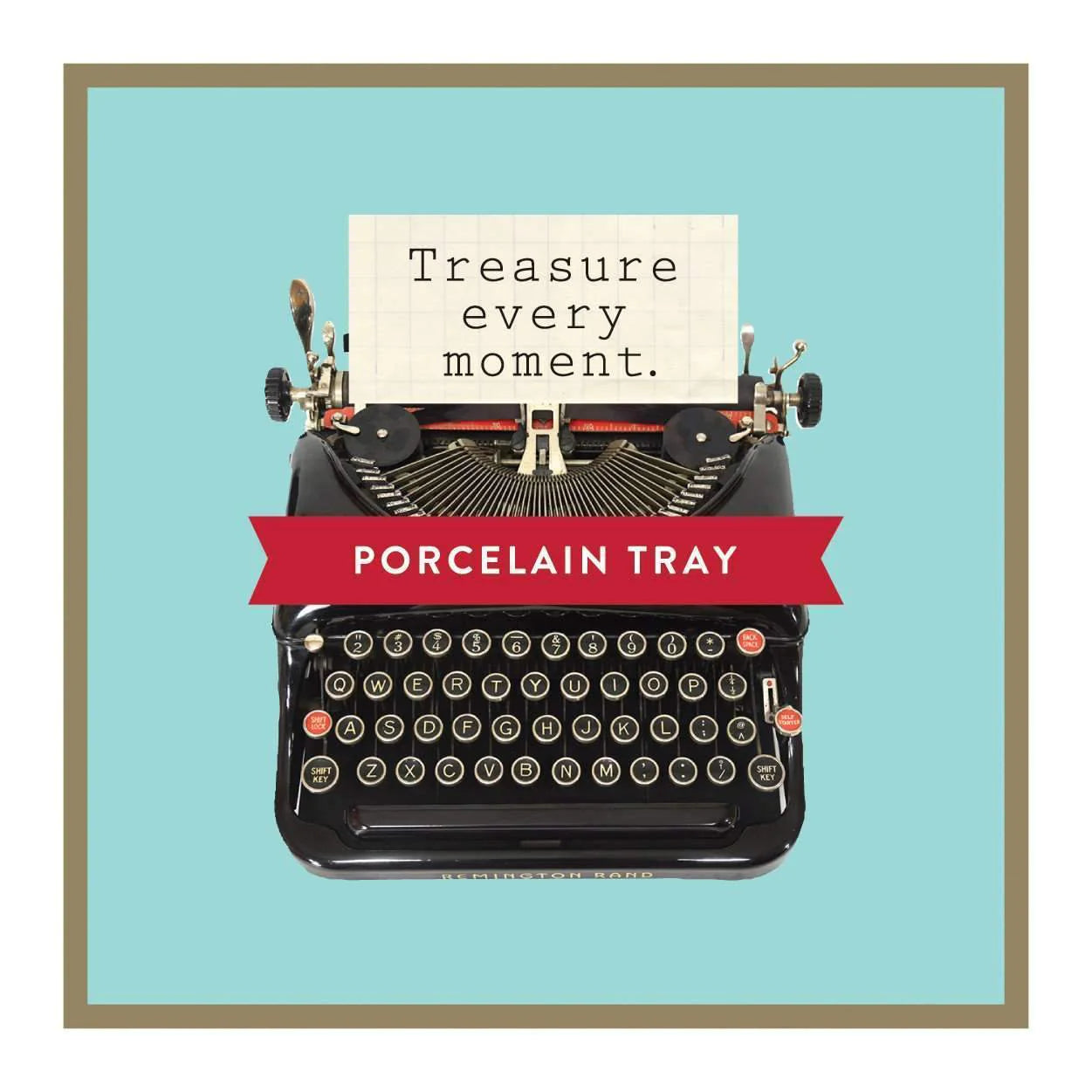 Treasure Every Moment Porcelain Tray