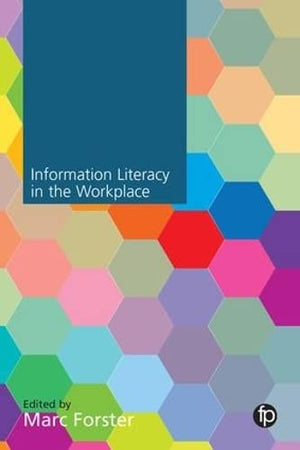 Information Literacy in the Workplace: New Perspectives