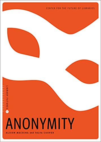 Anonymity (Library Futures Series, Book 1)