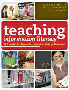 Teaching Information Literacy: 50 Standards-Based Exercises for College Students, 2/e-Paperback-ALA Editions-Default-The Library Marketplace