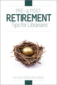 Pre- and Post-Retirement Tips for Librarians-Paperback-ALA Editions-Default-The Library Marketplace
