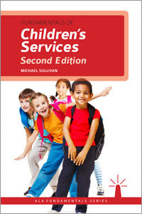 Fundamentals of Children's Services, 2/e-Paperback-ALA Editions-Default-The Library Marketplace