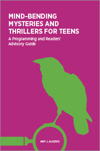 Mind-Bending Mysteries and Thrillers for Teens: A Programming and Readers' Advisory Guide-Paperback-ALA Editions-Default-The Library Marketplace