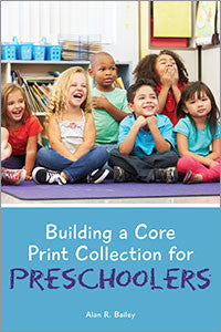Building a Core Print Collection for Preschoolers-Paperback-ALA Editions-The Library Marketplace