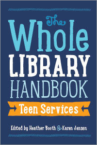 The Whole Library Handbook: Teen Services-Paperback-ALA Editions-Default-The Library Marketplace