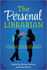 The Personal Librarian: Enhancing the Student Experience