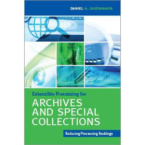 Extensible Processing for Archives and Special Collections: Reducing Processing Backlogs