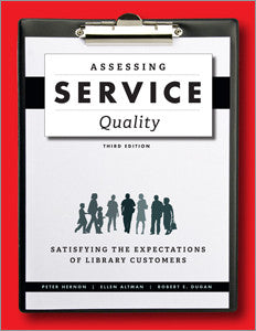 Assessing Service Quality: Satisfying the Expectations of Library Customers, 3/e-Paperback-ALA Editions-Default-The Library Marketplace