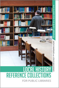 Local History Reference Collections for Public Libraries-Paperback-ALA Editions-Default-The Library Marketplace
