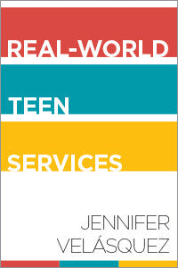 Real-World Teen Services-Paperback-ALA Editions-Default-The Library Marketplace
