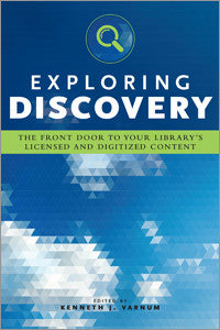 Exploring Discovery: The Front Door to Your Library's Licensed and Digitized Content-Paperback-ALA Editions-Default-The Library Marketplace