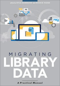 Migrating Library Data: A Practical Manual – The Library Marketplace