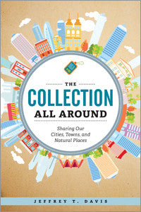 The Collection All Around: Sharing Our Cities, Towns, and Natural Places-Paperback-ALA Editions-The Library Marketplace