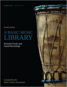 A Basic Music Library: Essential Scores and Sound Recordings, 4/e, Volume 2: World Music-Paperback-ALA Editions-The Library Marketplace