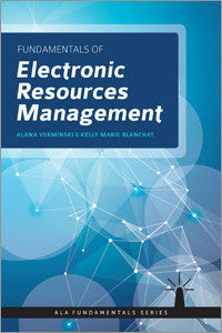 Fundamentals of Electronic Resources Management