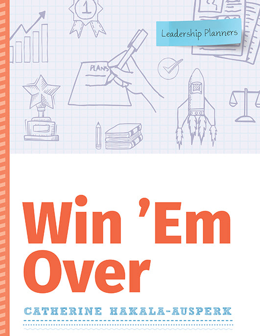 Win 'Em Over (Leadership Planners Series)
