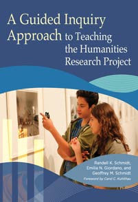 A Guided Inquiry Approach to Teaching the Humanities Research Project (Libraries Unlimited Guided Inquiry)-Paperback-Libraries Unlimited-The Library Marketplace
