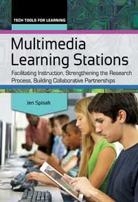 Multimedia Learning Stations: Facilitating Instruction, Strengthening the Research Process, Building Collaborative Partnerships <em>(Tech Tools for Learning)</em>-Paperback-Libraries Unlimited-The Library Marketplace
