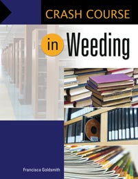 Crash Course in Weeding Library Collections <em>(Crash Course)</em>-Paperback-Libraries Unlimited-The Library Marketplace