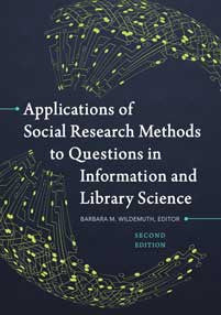 Applications of Social Research Methods to Questions in Information and Library Science, 2/e-Paperback-Libraries Unlimited-The Library Marketplace