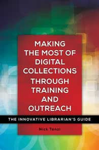 Making the Most of Digital Collections through Training and: The Innovative Librarian's Guide-Paperback-Libraries Unlimited-The Library Marketplace