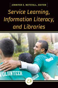 Service Learning, Information Literacy, and Libraries-Paperback-Libraries Unlimited-The Library Marketplace