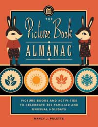 The Picture Book Almanac: Picture Books and Activities to Celebrate 365 Familiar and Unusual Holidays-Paperback-Libraries Unlimited-The Library Marketplace
