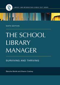 The School Library Manager: Surviving and Thriving, 6th Edition-Paperback-Libraries Unlimited-The Library Marketplace