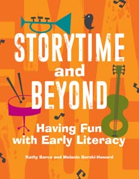 Storytime and Beyond: Having Fun with Early Literacy