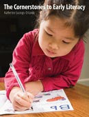 The Cornerstones to Early Literacy