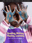 Reading, Writing, Playing, Learning: Finding the sweet spots in kindergarten literacy