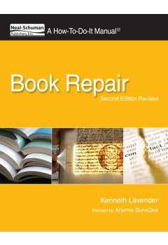 Book Repair: A How-To-Do-It Manual, 2/e Revised (How-To-Do-It Manual Series)-Paperback-ALA Neal-Schuman-The Library Marketplace