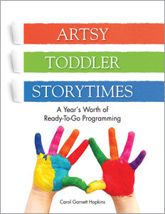 Artsy Toddler Storytimes: A Year's Worth of Ready-To-Go Programming-Paperback-ALA Neal-Schuman-The Library Marketplace