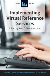 Implementing Virtual Reference Services: A LITA Guide (LITA Guide)-Paperback-ALA TechSource-The Library Marketplace