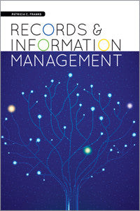 Records and Information Management-Paperback-ALA Neal-Schuman-The Library Marketplace