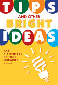 Tips and Other Bright Ideas for Elementary School Libraries-Paperback-Linworth-The Library Marketplace