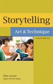 Storytelling: Art and Technique, 4/e-Hardcover-Libraries Unlimited-The Library Marketplace