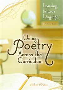 Using Poetry Across the Curriculum: Learning to Love Language, 2/e