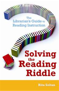 Solving the Reading Riddle: The Librarian's Guide to Reading Instruction-Paperback-Libraries Unlimited-The Library Marketplace