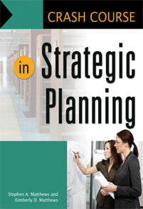 Crash Course in Strategic Planning <em>(Crash Course)</em>-Paperback-Libraries Unlimited-The Library Marketplace