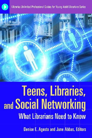 Teens, Libraries, and Social Networking: What Librarians Need to Know <em>(Libraries Unlimited Professional Guides for Young Adult Librarians Series)</em>-Paperback-Libraries Unlimited-The Library Marketplace