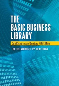 The Basic Business Library: Core Resources and Services, 5/e-Hardcover-Libraries Unlimited-The Library Marketplace