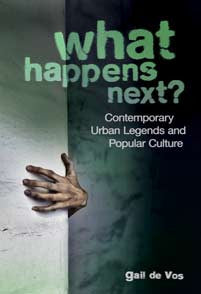 What Happens Next?: Contemporary Urban Legends and Popular Culture-Paperback-Libraries Unlimited-The Library Marketplace
