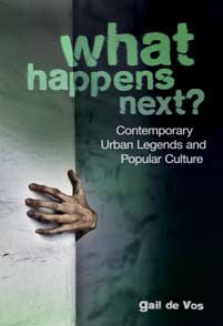 What Happens Next?: Contemporary Urban Legends and Popular Culture