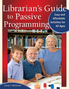 Librarian's Guide to Passive Programming: Easy and Affordable Activities for All Ages-Paperback-Libraries Unlimited-The Library Marketplace