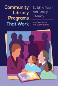 Community Library Programs That Work: Building Youth and Family Literacy-Paperback-Libraries Unlimited-The Library Marketplace