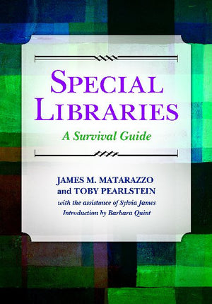Special Libraries: A Survival Guide-Paperback-Libraries Unlimited-The Library Marketplace