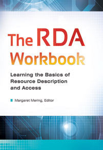 The RDA Workbook: Learning the Basics of Resource Description and Access-Paperback + CD-Libraries Unlimited-The Library Marketplace