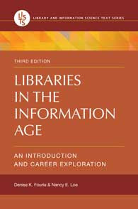 Libraries in the Information Age: An Introduction and Career Exploration, 3/e <em>(Library and Information Science Text Series)</em>-Paperback-Libraries Unlimited-The Library Marketplace