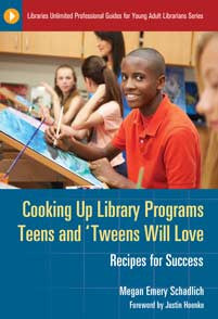 Cooking Up Library Programs Teens and 'Tweens Will Love: Recipes for Success-Paperback-Libraries Unlimited-The Library Marketplace